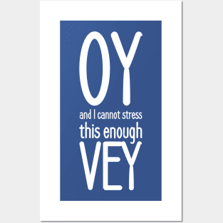 Oy, and I cannot stress this enough, vey! Posters and Art